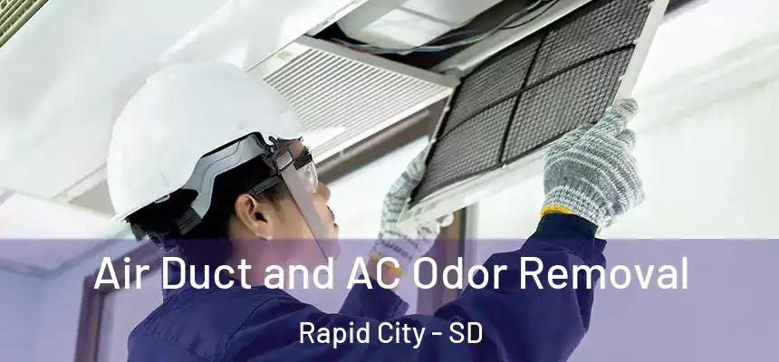 Air Duct and AC Odor Removal Rapid City - SD
